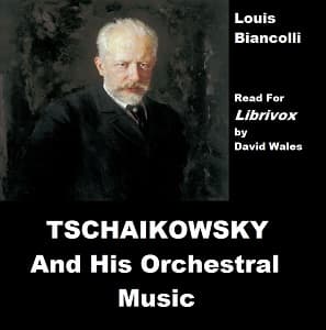 Tschaikovsky And His Orchestral Music