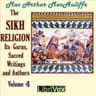 Sikh Religion: Its Gurus, Sacred Writings and Authors, Volume 4