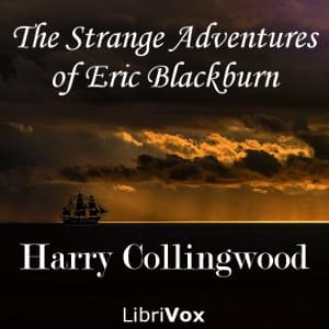 Strange Adventures of Eric Blackburn
