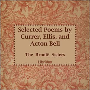 Selected Poems by Currer, Ellis and Acton Bell