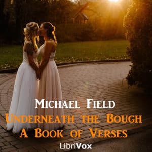 Underneath the Bough: A Book of Verses