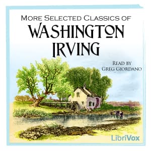 More Selected Classics of Washington Irving