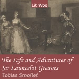 Life and Adventures of Sir Launcelot Greaves