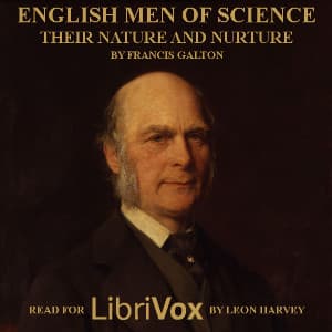 English Men of Science: Their Nature and Nurture