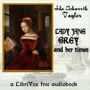 Lady Jane Grey and Her Times