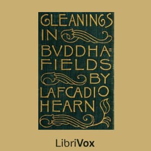 Gleanings in Buddha Fields