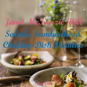Salads, Sandwiches and Chafing-Dish Dainties