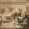 History of the United States, Vol. II: Conflict & Independence