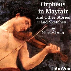Orpheus in Mayfair and Other Stories and Sketches