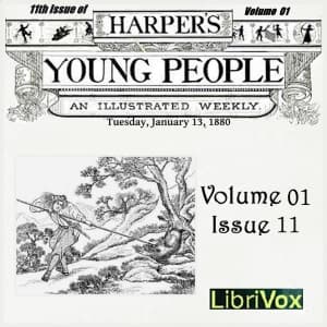 Harper's Young People, Vol. 01, Issue 11, Jan. 13, 1880