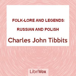Folk-lore and Legends: Russian and Polish