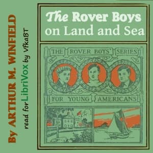 Rover Boys on Land and Sea