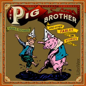 Pig Brother and Other Fables and Stories