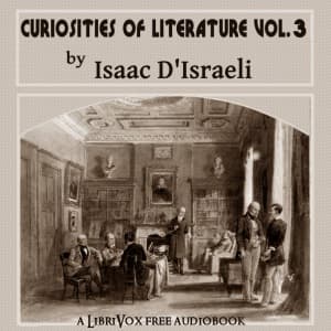 Curiosities of Literature, Vol. 3