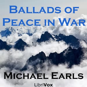 Ballads of Peace in War