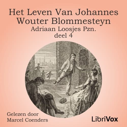leven van Johannes Wouter Blommesteyn - deel 4