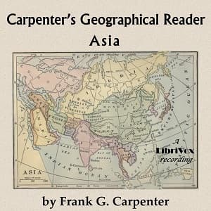 Carpenter's Geographical Reader: Asia