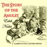 Story of the Amulet (version 3 dramatic reading)