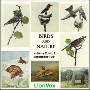 Birds and Nature, Vol. X, No 2, September 1901