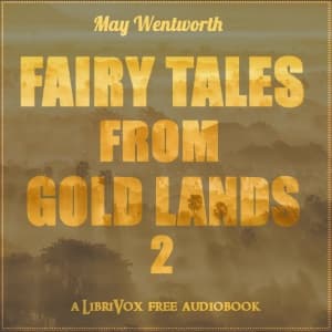 Fairy Tales from Gold Lands Volume Two