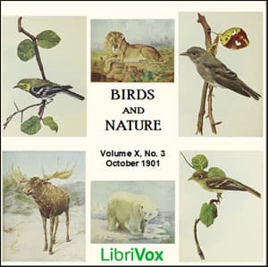 Birds and Nature, Vol. X, No 3, October 1901