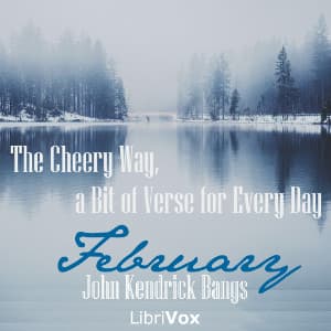 Cheery Way, a Bit of Verse for Every Day - February