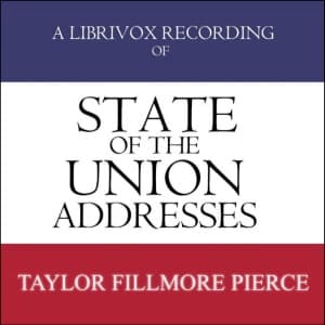 State of the Union Addresses by United States Presidents (1849 - 1856)