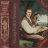 Young Folks' Treasury, Volume 6 - Famous Travels & Adventures
