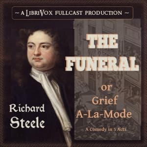 Funeral: or Grief A-La-Mode