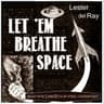 Let'em Breathe Space (version 2)