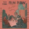Plum Pudding: Of Divers Ingredients, Discreetly Blended & Seasoned