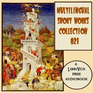 Multilingual Short Works Collection 021 - Poetry & Prose