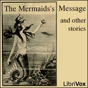 Mermaid's Message and Other Stories