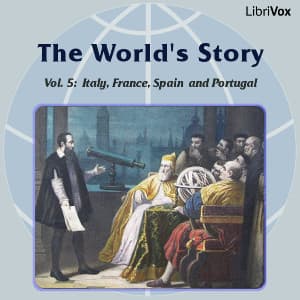 World’s Story Volume V: Italy, France, Spain and Portugal