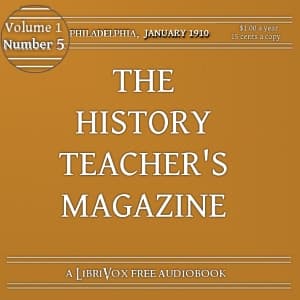 History Teacher's Magazine, Vol. I, No. 5, January 1910
