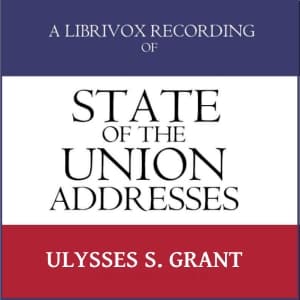 State of the Union Addresses by United States Presidents (1869 - 1876)