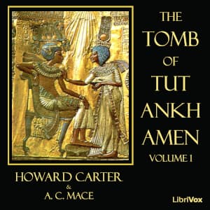 Tomb of Tut-Ankh-Amen Vol. 1