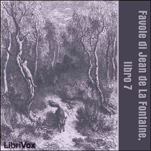 Favole di Jean de La Fontaine: Libro 07