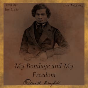 My Bondage and My Freedom
