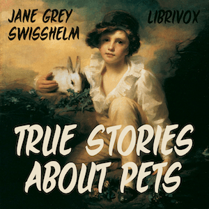 True Stories about Pets