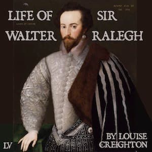 Life of Sir Walter Ralegh