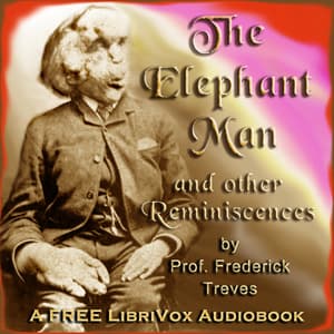 Elephant Man and other reminiscences