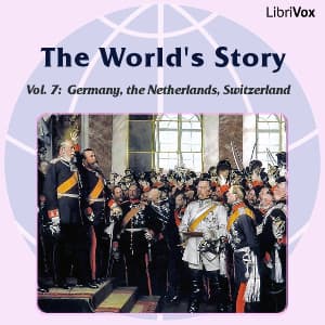 World’s Story Volume VII: Germany, the Netherlands and Switzerland
