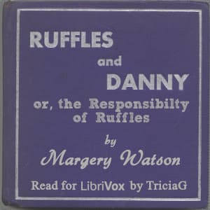 Ruffles and Danny, or the Responsibilty of Ruffles