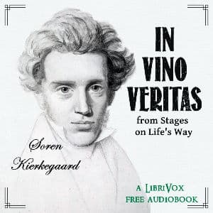 In Vino Veritas, from Stages on Life’s Way