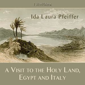 Visit to the Holy Land, Egypt, and Italy