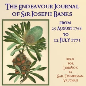 Endeavour Journal of Sir Joseph Banks from 25 August 1768-12 July 1771