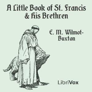 Little Book of St. Francis & His Brethren