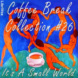 Coffee Break Collection 026 - It's a Small World