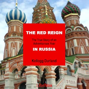 Red Reign: The True Story of an Adventurous Year in Russia